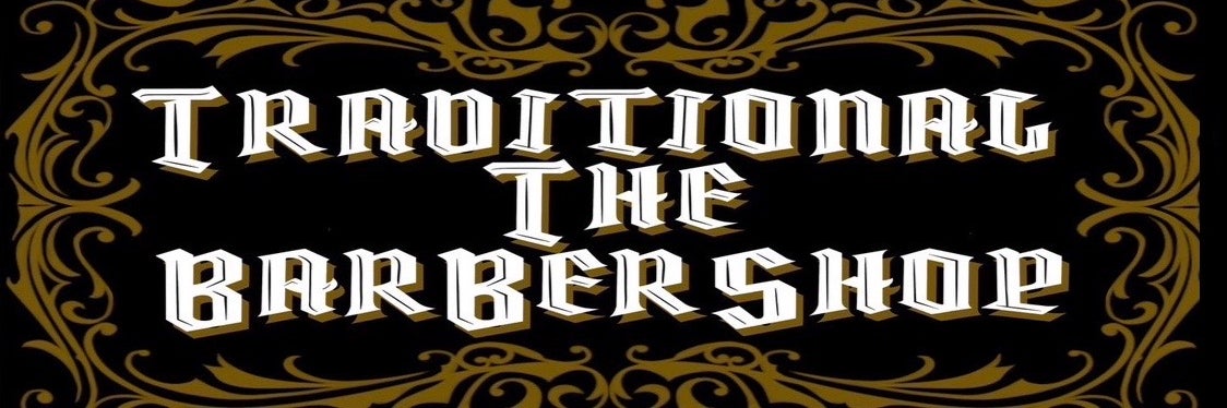 TRADITIONAL  THE  BARBER SHOP