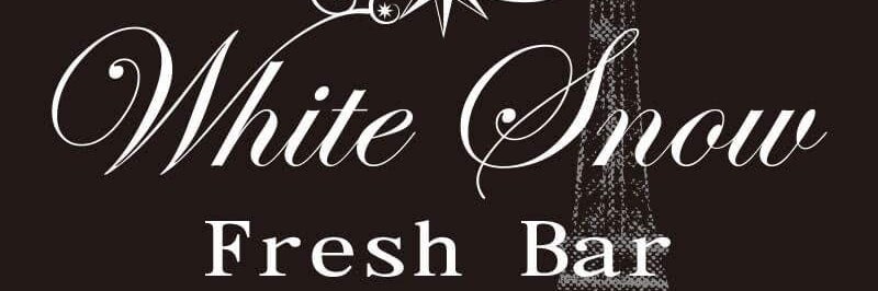 フルーツカクテル飲み放題専門店　fresh　bar　whitesnow