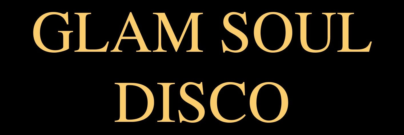 GLAM SOUL DISCO