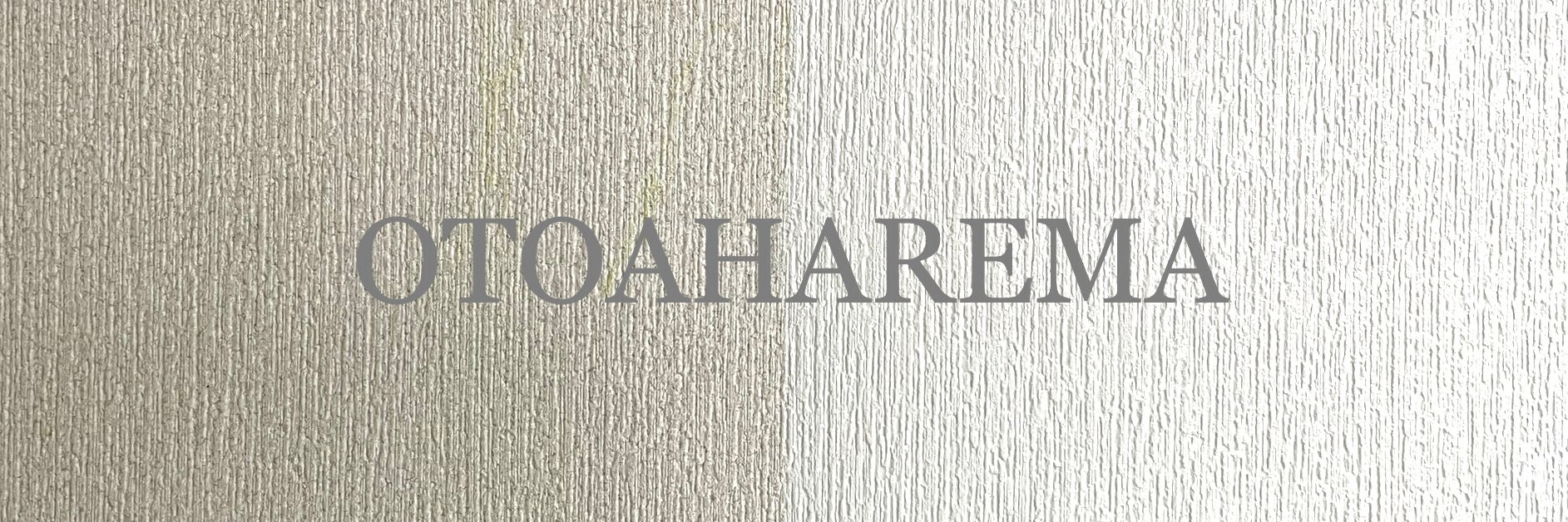 OTOAHAREMA
