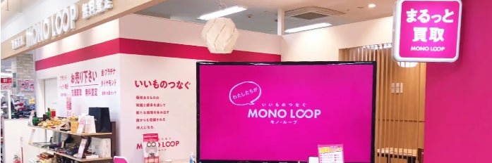 モノ・ループ　フィールアストリー店